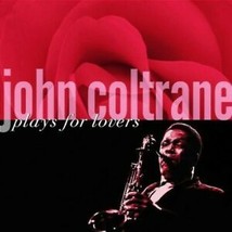 Plays For Lovers, John Coltrane, Acceptable - £3.31 GBP