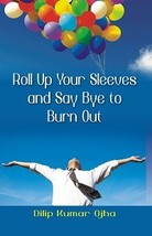 Roll Up Your Sleeves and Say (Pb) - £19.69 GBP