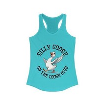 silly goose on the loose club Women&#39;s Ideal Racerback Tank - $18.32+