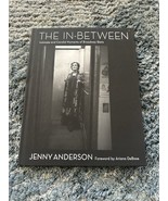 The In-Between: Intimate and Candid Moments of Broadway Stars by Ariana ... - $51.43 CAD