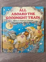 All Aboard the Goodnight Train By Stephanie Calmenson (Hard Over 1984) - £19.48 GBP