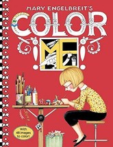 Mary Engelbreit&#39;s Color ME Coloring Book: Coloring Book for Adults and Kids to S - $9.85