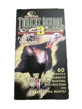 Turkey School 3 (2001) VHS Turkey Hunting The Mind Game Mossy Oak Tested - £7.58 GBP
