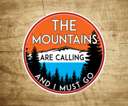 3.5&quot; The Mountains Are Calling Vinyl Sticker Decal National Park Forest - £4.20 GBP