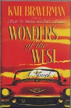 Wonders of the West: A Novel...Author: Kate Braverman (used hardcover) - £8.01 GBP