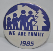 1985 Vintage We Are Family - Mn Family Based Services Assn 2&quot; Pinback Button Pin - £15.81 GBP