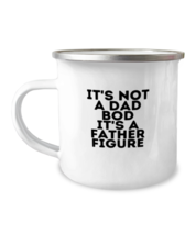 12 oz Camper Mug Coffee Funny It&#39;s not a dad bod father&#39; day  - £15.94 GBP