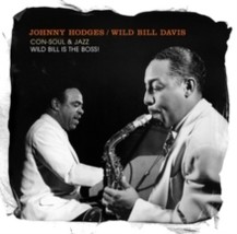 Johnny Hodges Con-Soul &amp; Jazz / Wild Bill Is The Boss! - Cd - £16.36 GBP