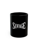 Savage Black Coffee Mug Motivational Drinkware Unique Gift for Coffee Lo... - $331.20 MXN+