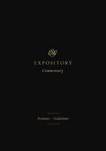 ESV Expository Commentary: RomansGalatians (Volume 10) [Hardcover] Dugu... - £30.35 GBP