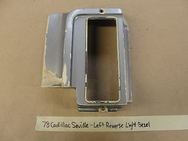 Oem 78 Cadillac Seville Left Reverse Back Up Light Bezel Filler Trim #5967145 - £23.35 GBP