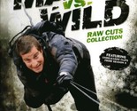 Man vs Wild Raw Cuts DVD - $8.15