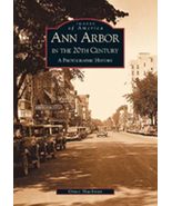Ann Arbor in the 20th Century: A Photographic History (MI) (Images of Am... - $100.47 MXN