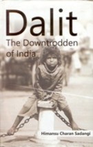 Dalit: the Downtrodden of India [Hardcover] - £21.28 GBP