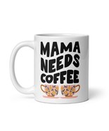 Mama Needs Coffee - Ceramic Coffee Mug 11 oz - White Mug For Mom - £15.25 GBP