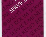 Bally&#39;s Reno Room Service Menu Reno Nevada 1986 - £22.10 GBP