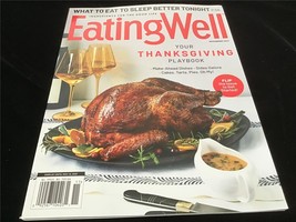 Eating Well Magazine November 2021 Your Thanksgiving Playbook - £7.84 GBP