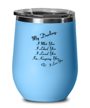 Darling Wine Glass. I Met You I Liked You I Loved You. LtBlue-WG  - £20.50 GBP
