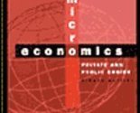 Microeconomics: Private and Public Choice Gwartney, James D. and Stroup,... - $10.77