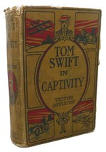 Victor Appleton Tom Swift In Captivity - $49.95