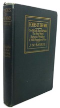 J. M. Barrie Echoes Of The War 1st Edition 1st Printing - £38.05 GBP