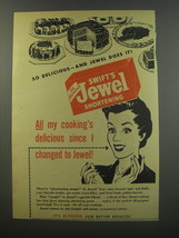 1945 Swift's Jewel Shortening Ad - So delicious - and Jewel does it - $18.49