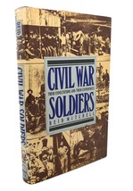 Reid Mitchell CIVIL WAR SOLDIERS :  Their Expectations and Their Experiences 1st - $54.95