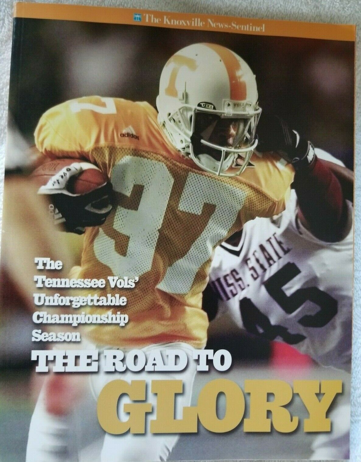 The Road to Glory Tennessee&#39;s Unforgettable Championship Season (1998)  - $9.74