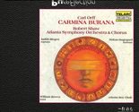 Carl Orff Carmina [Audio CD] C. Orff; Atlanta Symphony Chorus; Robert Sh... - £30.83 GBP