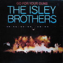 Isley brothers go for your guns thumb200