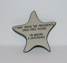 Vintage I Have Taken Presidents Drug Free Pledge Making a Difference Sta... - $14.99
