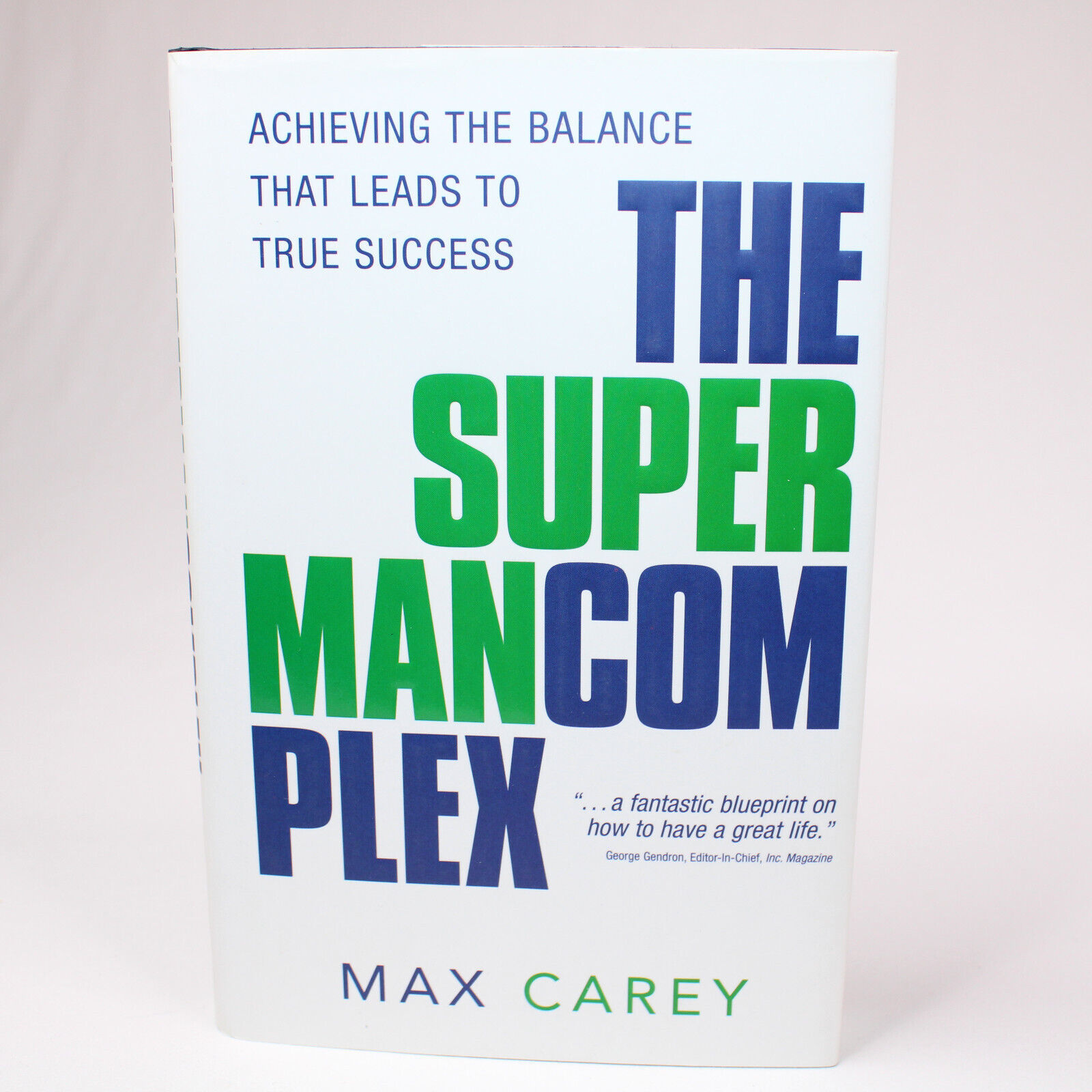 SIGNED The Superman Complex Achieving The Balance That Leads To True ...