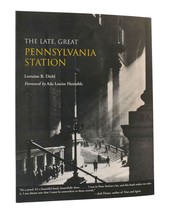 Lorraine B. Diehl The Late, Great Pennsylvania Station 1st Edition 1st Printing - £57.36 GBP