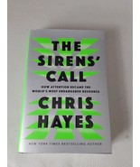 The Sirens&#39; Call How Attention Became...Chris Hayes (Hardcover, 2025) Br... - $25.73