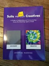 Suits plus Creatives: A Guide for - Paperback, by Joseph B. Radding - Good - $8.99
