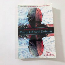 Magickal Self Defense: A Quantum Approach to Warding by Cuhulain First E... - $19.79