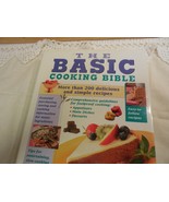 The Basic Cooking Bible -  More than 200 Delicious & simple recipes 2005... - €3,17 EUR The Basic Cooking Bible -  More than 200 Delicious & simple recipes 2005... - €3,17 EUR