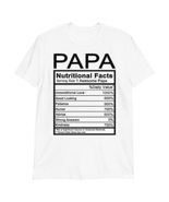 Papa Nutrition Facts T-Shirt, Dad Nutrition Fact Shirt, Gift for Dad White - £19.13 GBP