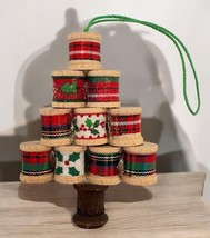 Vintage Sewing Spools Christmas Tree Ornament Holiday Ribbon Design Handmade - $13.89