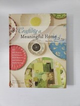 Crafting a Meaningful Home by Meg Mateo Ilasco - £9.50 GBP