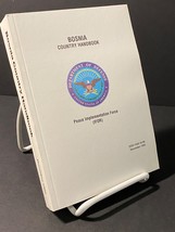 1995, BOSNIA COUNTRY HANDBOOK, PEACE IMPLEMENTATION FORCE, IFOR, DoD-154... - $20.00