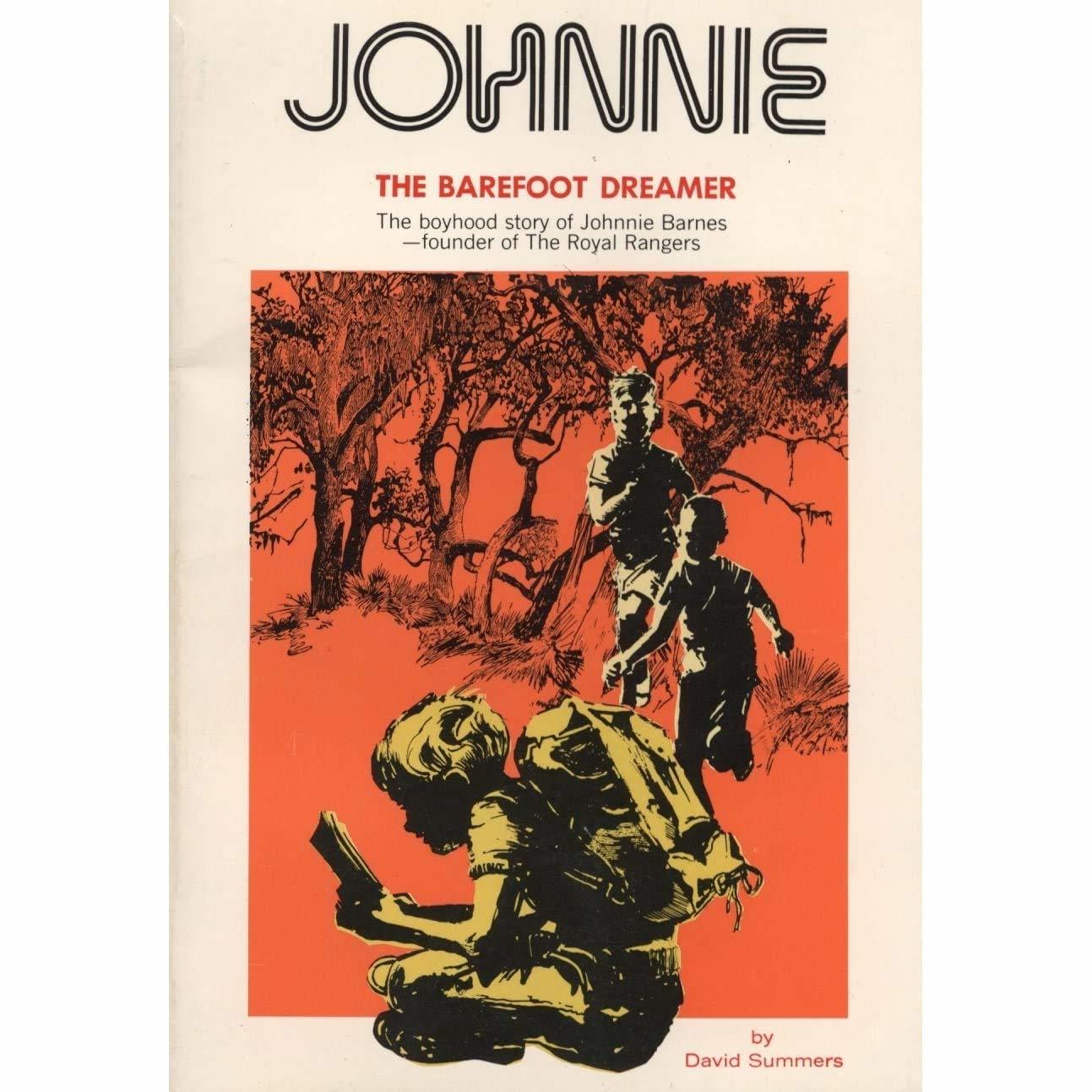 Johnnie The Barefoot Dreamer The Boyhood Story of Johnnie Barnes