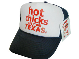 Hot Chicks Are From Texas Trucker Hat Mesh Hat Snapback Hat - £19.89 GBP