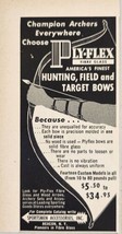 1955 Print Ad Ply-Flex Fibre Glass Hunting,Field,Target Bows Beacon,New York - £7.77 GBP