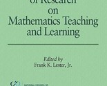 Second Handbook of Research on Mathematics Teaching and Learning Volume 1 - $236.89