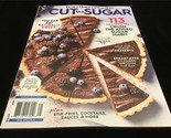 Better Homes &amp; Gardens Magazine Cut The Sugar 113 Recipes to Crush Sugar... - $12.00