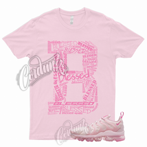 BLESSED Shirt for Air VaporMax Plus Playful Pink Foam Dunk Triple KD Aunt Pearl - £18.44 GBP+