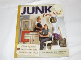 Junk Beautiful : Room by Room Makeovers w/ Junkmarket Style by Sue Whitney Book - £16.09 GBP