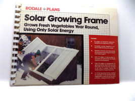 SOLAR GROWING FRAME Vegetables Year Round HOW TO BUILD PLANS RODALE BLUE... - £18.56 GBP