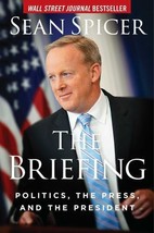 The Briefing - Hardcover By Spicer, Sean - VERY GOOD - $3.99